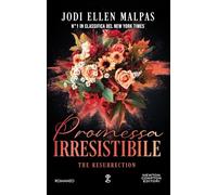 Promessa irresistibile. The resurrection