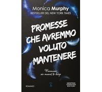Promesse che avremmo voluto mantenere