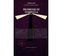 Promesse di tempesta: Le promesse del faro spento