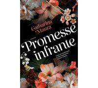 PROMESSE INFRANTE - MAURA CATHARINA - Magazzini Salani