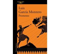 Prometeo - Garcia Montero Luis