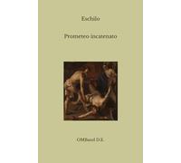 Prometeo incatenato: (Edizione integrale)