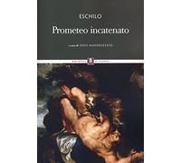 Prometeo incatenato. Testo greco a fronte