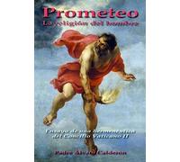 Prometeo. La religion del hombre