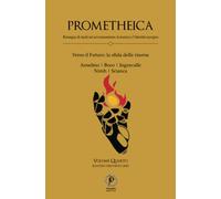 Prometheica volume 4 - Verso il Futuro: la sfida delle risorse