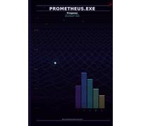 PROMETHEUS.EXE - Frequenz: Der unsichtbare Klang