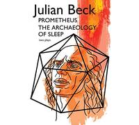 Prometheus & The Archaeology of Sleep