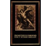Percy Bysshe Shelley Prometheus Unbound (Tascabile)