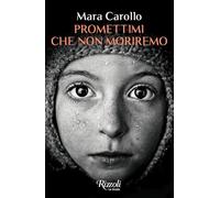 Promettimi che non moriremo