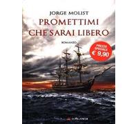 Promettimi che sarai libero