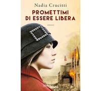 Promettimi di essere libera