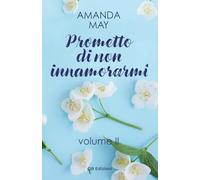 Prometto di non innamorarmi: 2