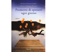 Prometto di sposarti ogni giorno