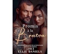 Promis à la Bratva: Une Sombre Romance de la Mafia Russe: 2