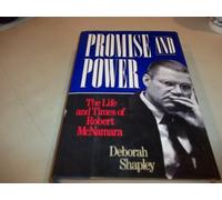 Promise and Power: The Life and Times of Robert McNamara