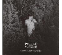 Promise and the Mons - Transparent Knives