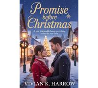 Promise Before Christmas: A Vow That Could Change Everything Before The Year Ends