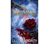 Promise Me: A forbidden Attraction Love Story: 2