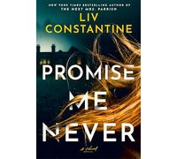 Promise Me Never: A Novel