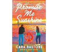 Promise Me Sunshine: A Novel: 2