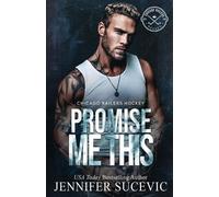 Promise Me This: A Single Dad, Off-Limits Nanny Hockey Romance: 4