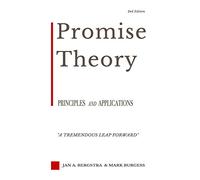 Promise Theory: Principles and Applications (Second edition)