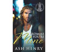 Promise You're Mine: An Age Gap, Obsessed Hero Romance