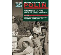 Promised Lands: Jews, Poland, and the Land of Israel: 35