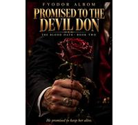 Promised to the Devil Don: A Dark Mafia Romance