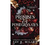 Sav R. Miller Promises and Pomegranates (Tascabile) Monsters & Muses