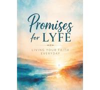 Promises for LYFE: Living Your Faith Everyday