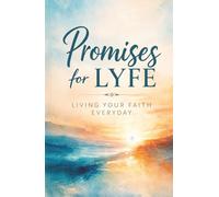 Promises for LYFE: Living Your Faith Everyday