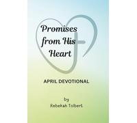 Promises from His Heart: April Devotional