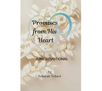 Promises from His Heart: June Devotional