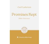 Promises Kept: Bible Overview: 9-session Bible Study