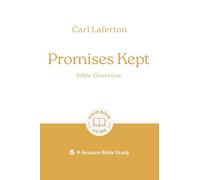 Promises Kept: Bible Overview: 9-Session Bible Study (Easy-to-use Bible-study workbook with discussion questions and Leader’s Guide included, great for small groups)