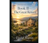 Promises Kept: Book II - The Great Return