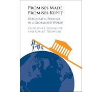 Promises Made, Promises Kept?: Democratic Politics in a Globalized World