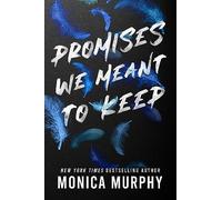 Monica Murphy Promises We Meant to Keep (Tascabile) Lancaster Prep