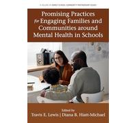 Promising Practices for Engaging Families and Communities around Mental Health in Schools