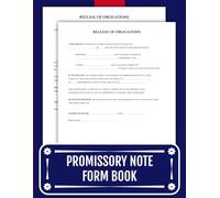 Promissory Note Form Book: 50 Ready-to-Use Release of Obligations Forms for Promissory Notes | 8.5 x 11 inches.