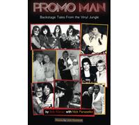 Promo Man: Backstage Tales From The Vinyl Jungle