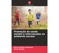 Promoção da saúde mental e intervenções no ambiente escolar
