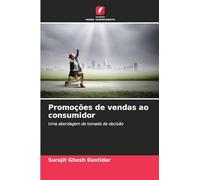 Promoções de vendas ao consumidor: Uma abordagem de tomada de decisão