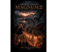 PROMONTORIUM MAGNUM II: FINIS TERRAE
