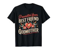 Promoted from Best Friend To Godmother Madrina Battesimo Maglietta