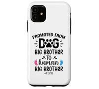 Promoted From Dog Big Brother Human Brother est 2026 Big Bro Custodia per iPhone 11
