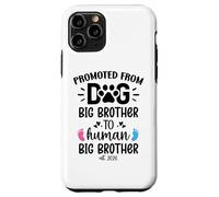 Promoted From Dog Big Brother Human Brother est 2026 Big Bro Custodia per iPhone 11 Pro
