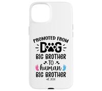 Promoted From Dog Big Brother Human Brother est 2026 Big Bro Custodia per iPhone 15 Plus
