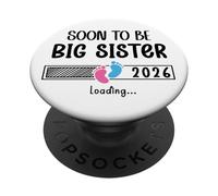 Promoted to Big Sister Est 2026 Soon to Be Sister Loading PopSockets PopGrip Adesivo
